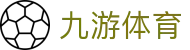 九游体育(中国)官方网站-官网入口-JIUYOU SPORTS